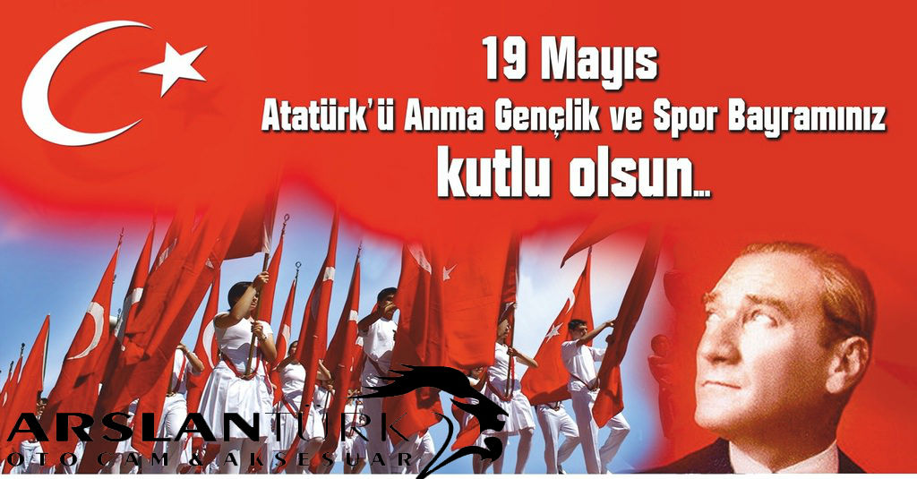 19 Mayıs Atatürk’ü Anma, Gençlik ve Spor Bayramınız kutlu olsun!