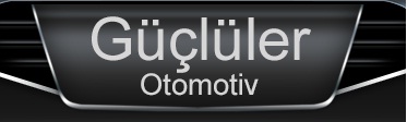 güçlüler otomotiv